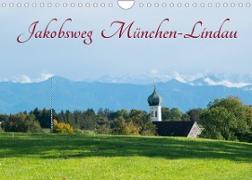 Jakobsweg München-Lindau (Wandkalender 2023 DIN A4 quer)
