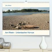Am Rhein - Urdenbacher Kämpe (Premium, hochwertiger DIN A2 Wandkalender 2023, Kunstdruck in Hochglanz)