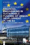 Financial Engineering in Sustainable Funding of Urban Development in the EU