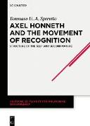 Axel Honneth and the Movement of Recognition