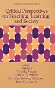 Critical Perspectives on Teaching, Learning, and Society