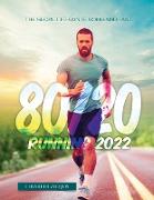 80/20 Running 2022: The Secret to Run Strong and Fast