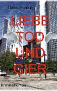 Liebe, Tod und Gier