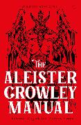 The Aleister Crowley Manual