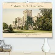 Viktorianische Landsitze (Premium, hochwertiger DIN A2 Wandkalender 2023, Kunstdruck in Hochglanz)