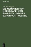 Die Memoiren von Markgräfin von Bayreuth und des Baron von Pöllnitz