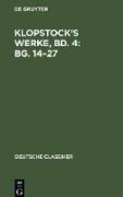 Klopstock¿s Werke, Bd. 4: Bg. 14¿27