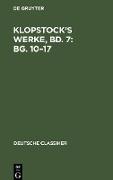 Klopstock¿s Werke, Bd. 7: Bg. 10¿17