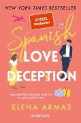 Spanish Love Deception – Manchmal führt die halbe Wahrheit zur ganz großen Liebe