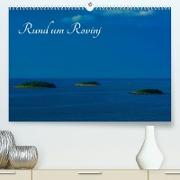 Rund um Rovinj (Premium, hochwertiger DIN A2 Wandkalender 2023, Kunstdruck in Hochglanz)