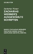 Zacharias Werner¿s poetische Werke, Band 3: Geistliche Gedichte. Disputa