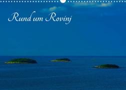 Rund um Rovinj (Wandkalender 2023 DIN A3 quer)