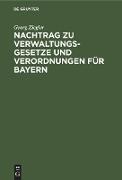 Nachtrag zu Verwaltungsgesetze und Verordnungen für Bayern