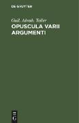 Opuscula varii argumenti