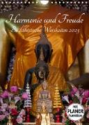 Harmonie und Freude Buddhistische Weisheiten 2023 (Wandkalender 2023 DIN A4 hoch)