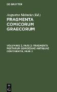 Fragmenta Poetarum Comoediae Antiquae Continentis, Pars 2