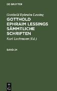 Gotthold Ephraim Lessing: Gotthold Ephraim Lessings Sämmtliche Schriften. Band 24