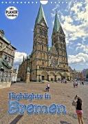 Highlights in Bremen (Wandkalender 2023 DIN A4 hoch)