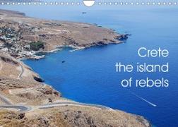 Crete the island of rebels (Wall Calendar 2023 DIN A4 Landscape)