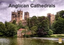 Anglican Cathedrals (Wall Calendar 2023 DIN A3 Landscape)