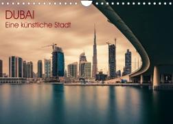 Dubai - Eine künstliche Stadt (Wandkalender 2023 DIN A4 quer)