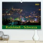 Rudolstadt - Schwarza (Premium, hochwertiger DIN A2 Wandkalender 2023, Kunstdruck in Hochglanz)