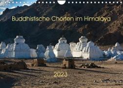 Buddhistische Chörten im Himalaya (Wandkalender 2023 DIN A4 quer)