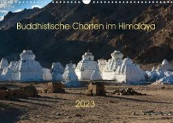 Buddhistische Chörten im Himalaya (Wandkalender 2023 DIN A3 quer)