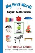 My First Words A - Z English to Ukrainian