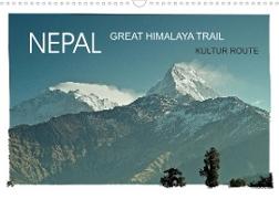 NEPAL GREAT HIMALAYA TRAIL - KULTUR ROUTEAT-Version (Wandkalender 2023 DIN A3 quer)