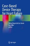 Case-Based Device Therapy for Heart Failure