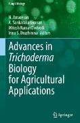 Advances in Trichoderma Biology for Agricultural Applications