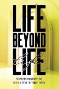 Life Beyond Life