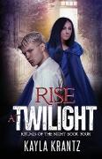 Rise at Twilight