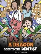 A Dragon Goes to the Dentist