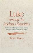 Luke among the Ancient Historians