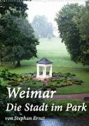 Weimar - Die Stadt im Park (Wandkalender 2023 DIN A2 hoch)