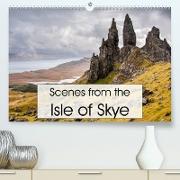 Scenes from the Isle of Skye (Premium, hochwertiger DIN A2 Wandkalender 2023, Kunstdruck in Hochglanz)