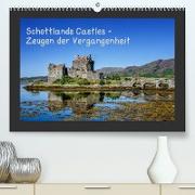 Schottlands Castles - Zeugen der Vergangenheit (Premium, hochwertiger DIN A2 Wandkalender 2023, Kunstdruck in Hochglanz)