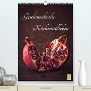 Geschmackvolle Küchenstillleben (Premium, hochwertiger DIN A2 Wandkalender 2023, Kunstdruck in Hochglanz)