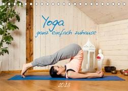 Yoga - ganz einfach zuhause (Tischkalender 2023 DIN A5 quer)