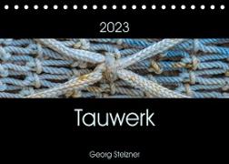 Tauwerk (Tischkalender 2023 DIN A5 quer)
