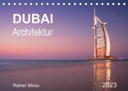 Dubai Architektur 2023 (Tischkalender 2023 DIN A5 quer)