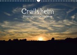 Crailsheim - Stimmungsvolle Momente (Wandkalender 2023 DIN A3 quer)