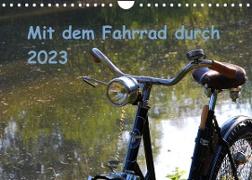 Mit dem Fahrrad durch 2023 (Wandkalender 2023 DIN A4 quer)