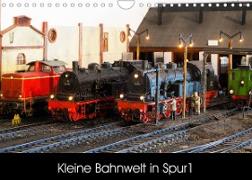 Kleine Bahnwelt in Spur 1 (Wandkalender 2023 DIN A4 quer)