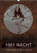 1001 NACHT - verführerisch, erotisch, sinnlich (Wandkalender 2023 DIN A3 hoch)