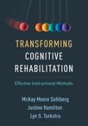 Transforming Cognitive Rehabilitation
