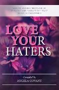 Love your Haters