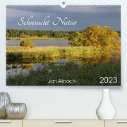 Sehnsucht Natur (Premium, hochwertiger DIN A2 Wandkalender 2023, Kunstdruck in Hochglanz)